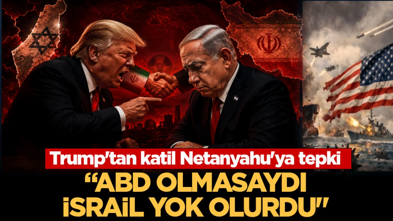 Trump'tan Netanyahu'ya tepki: ABD olmasaydı İsrail yok olurdu