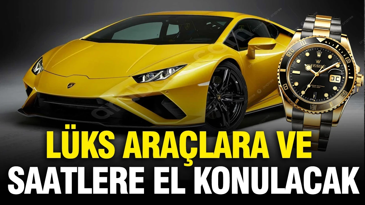 Almanya’da lüks araçlara ve saatlere el konulacak