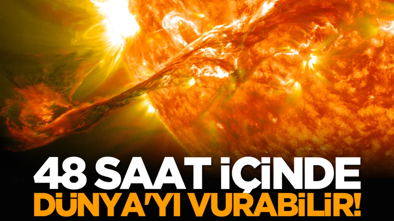 48 saat içinde Dünya'yı vurabilir!