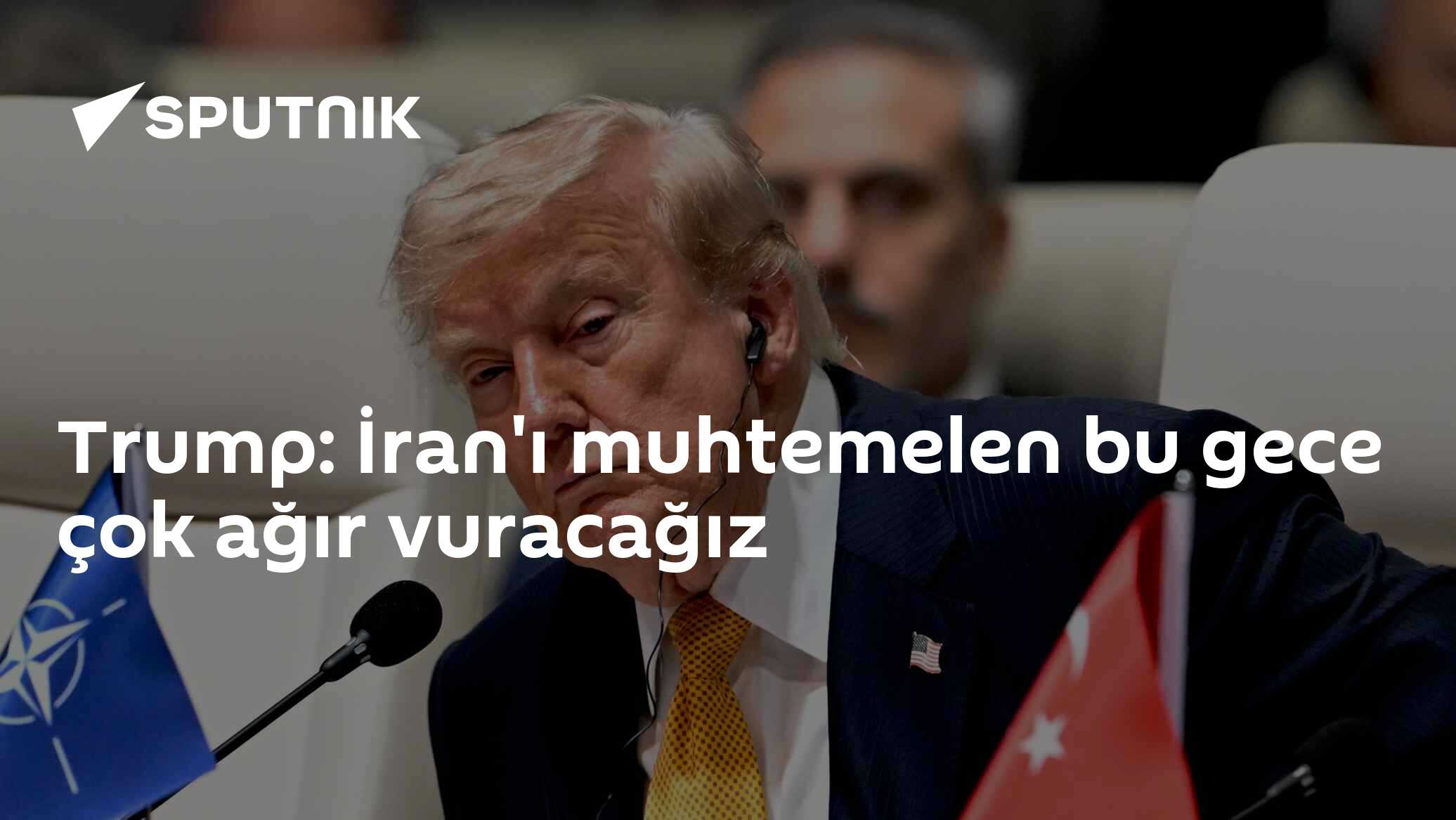 Trump: İran'ı muhtemelen bu gece çok ağır vuracağız