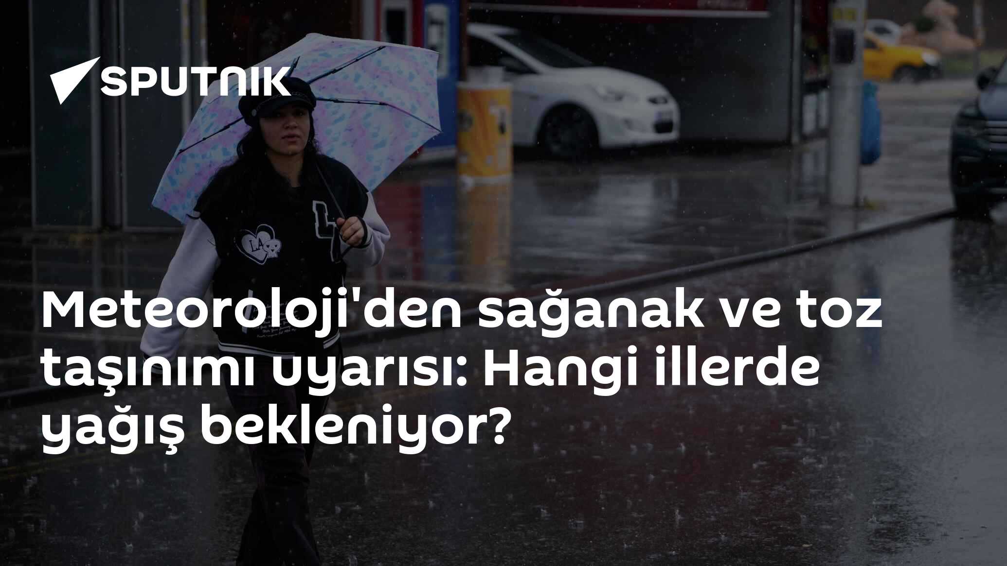 Meteoroloji'den sağanak ve toz taşınımı uyarısı: Hangi illerde yağış bekleniyor?