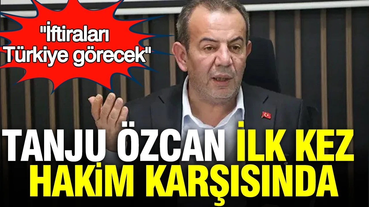 Tanju Özcan ilk kez hakim karşısında: İftiraları tüm Türkiye görecek