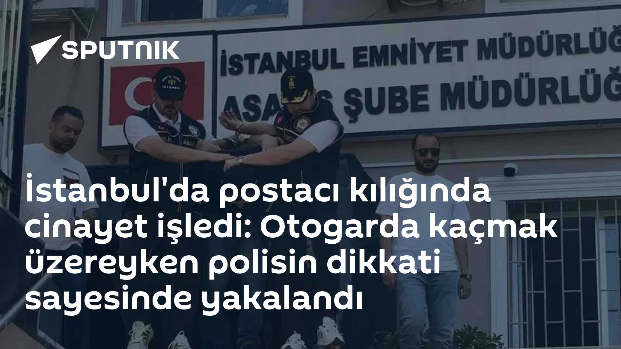 İstanbul'da postacı kılığında cinayet işledi