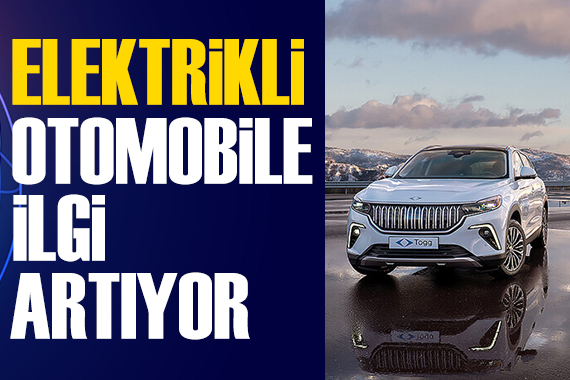 Türkiye'de elektrikli otomobil sayısı artmaya devam ediyor