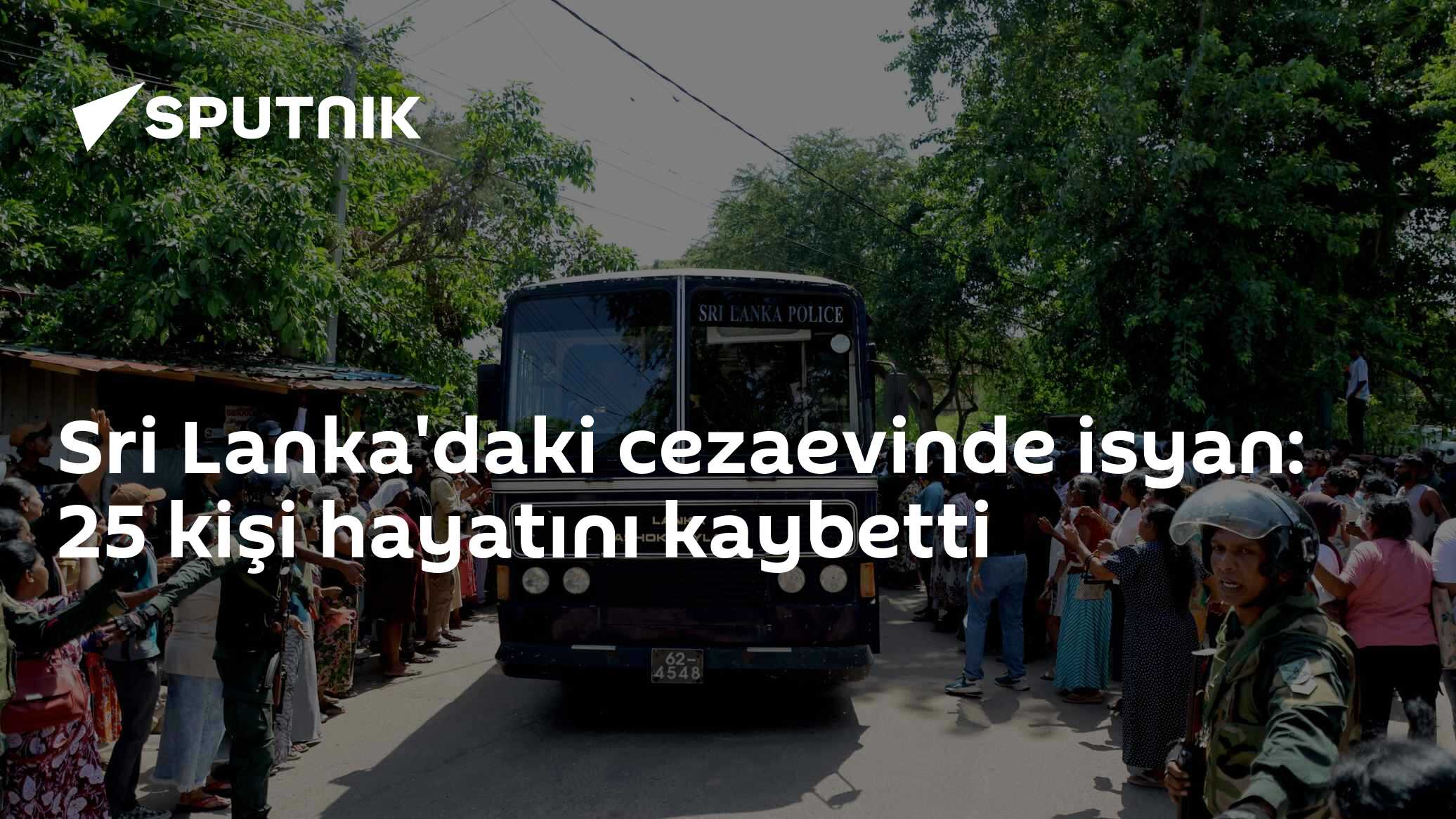 Sri Lanka'daki cezaevinde isyan: 25 kişi hayatını kaybetti