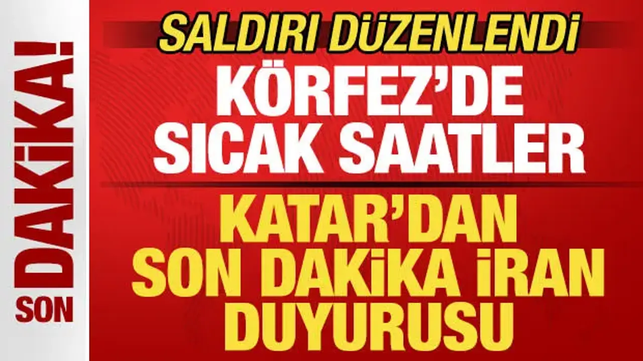 Katar'dan son dakika İran duyurusu! Saldırı düzenlendi! Körfez'de sıcak saatler