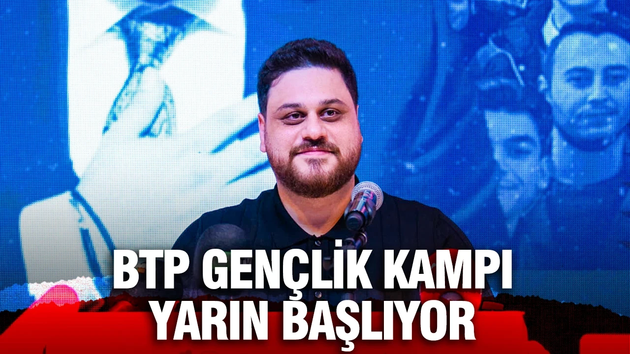 BTP Gençlik Kampı yarın başlıyor