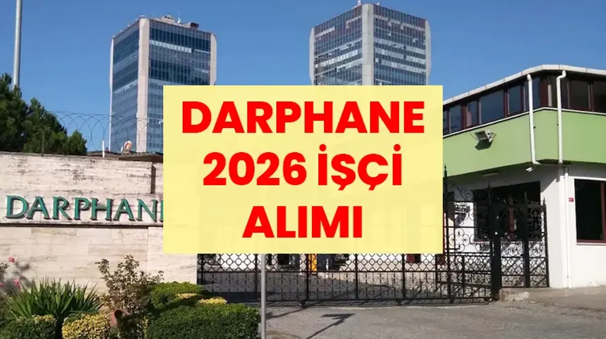 DARPHANE 2026 İŞÇİ ALIMI | Darphane İş Başvurusu Nasıl Yapılır? Darphane ve Damga Matbaası Genel Müdürlüğü Kaç İşçi Alacak? Darphane Hangi Kadrolara Kamu İşçisi Alacak?
