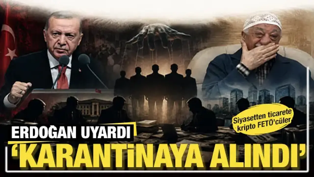 Siyaset ve ticaret dünyasında gizlenen tehlike: FETÖ’nün kripto hücreleri