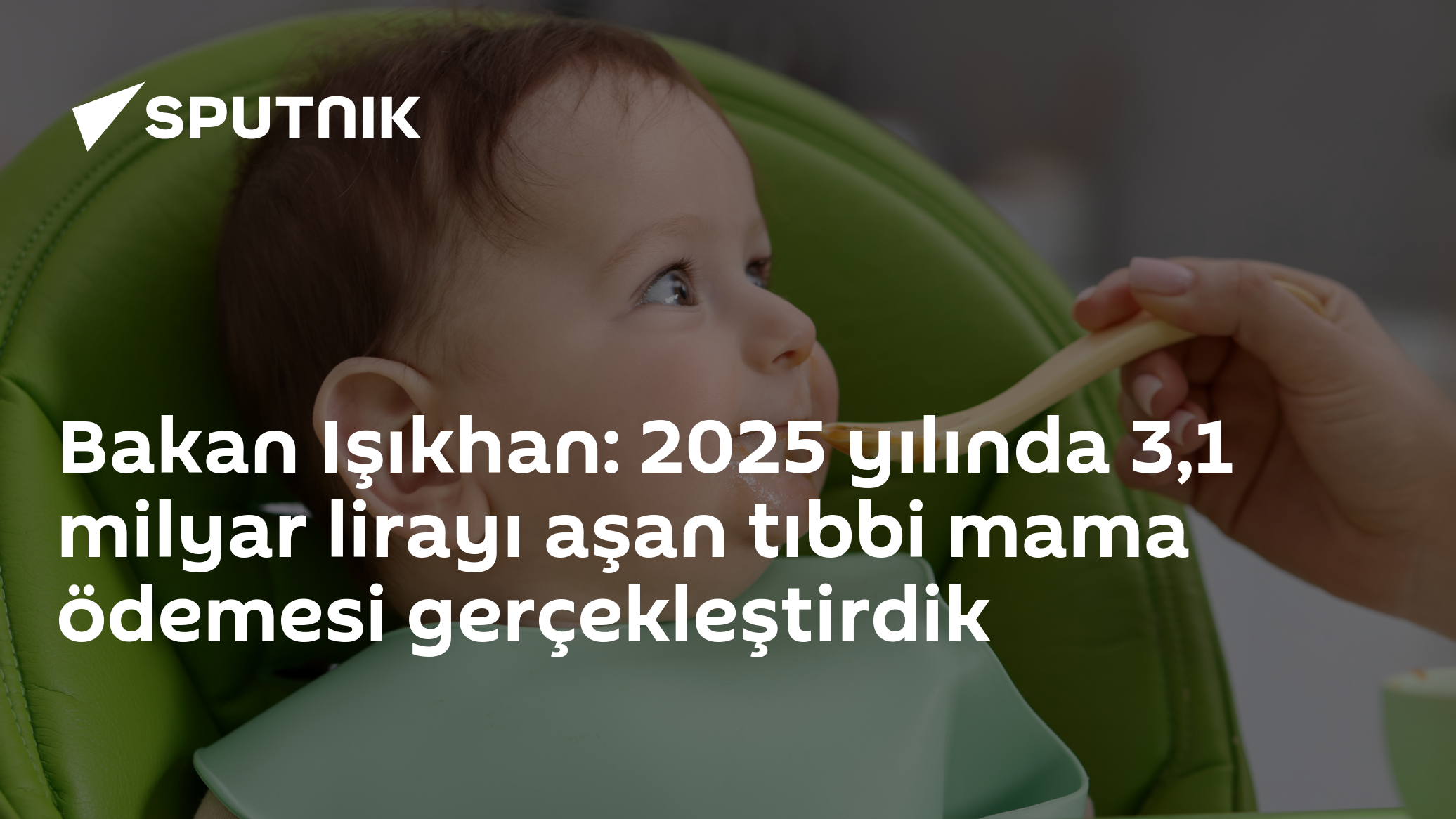 Bakan Işıkhan: 2025 yılında 3,1 milyar lirayı aşan tıbbi mama ödemesi gerçekleştirdik
