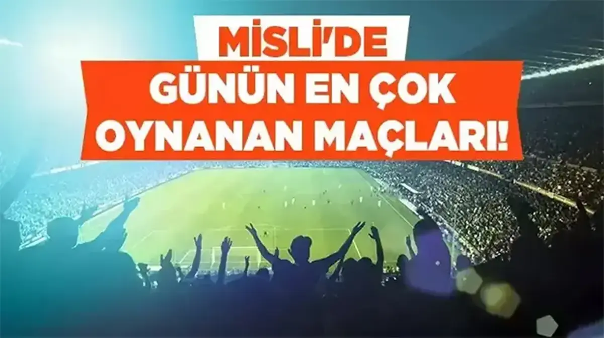 Hazırlık maçlarının gollü geçmesi bekleniyor! İşte Misli'de günün en çok oynanan maçları...
