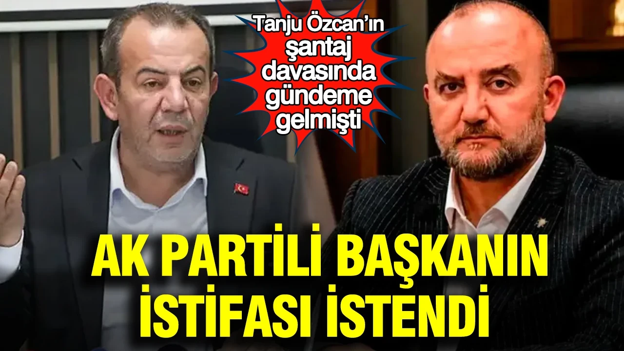 Tanju Özcan’ın “şantaj” davasında gündeme gelmişti: AK Partili başkanın istifası istendi