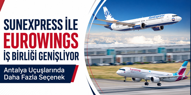 Eurowings ile SunExpress Codeshare İş Birliğini Genişletti