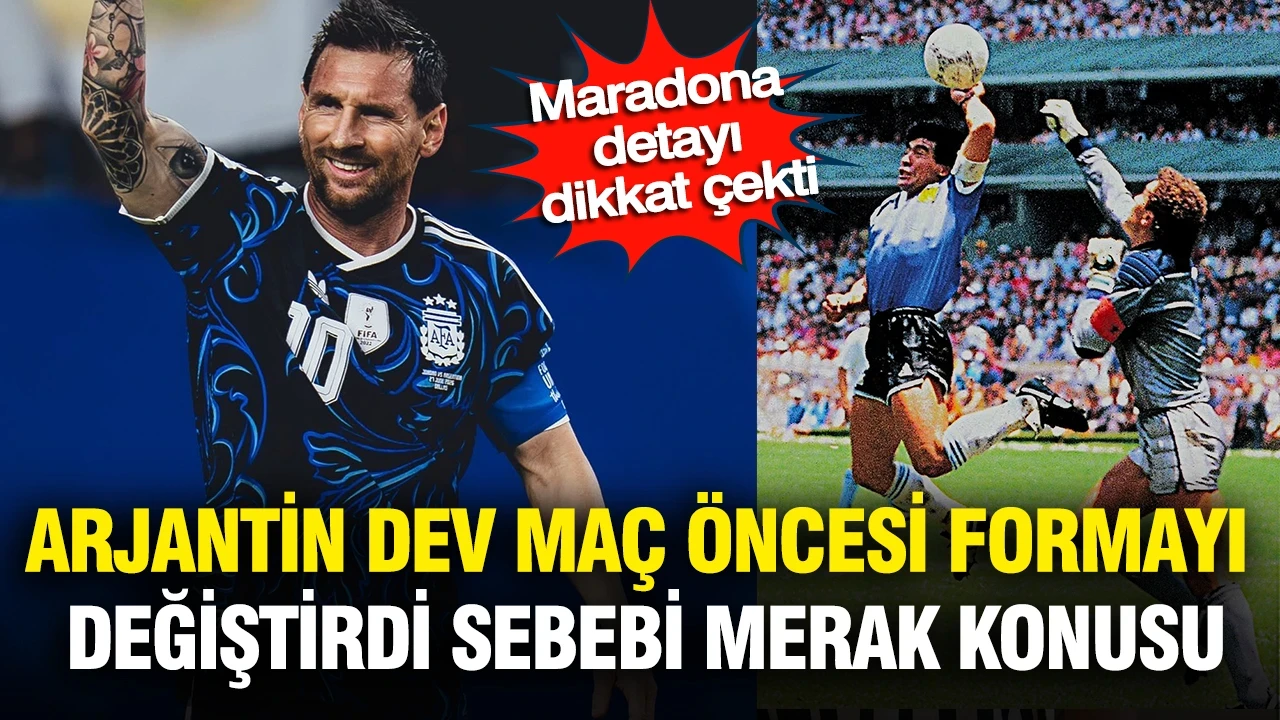 Arjantin, dev maç öncesi formayı değiştirdi sebebi merak konusu: Maradona detayı dikkat çekti