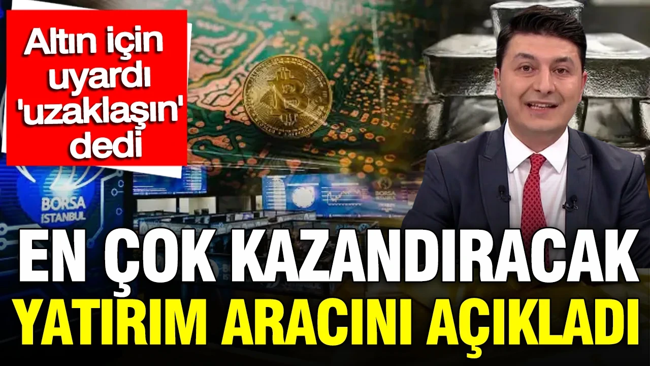 Ekonomist altın için uyardı: En çok kazandıracak yatırım aracını açıkladı