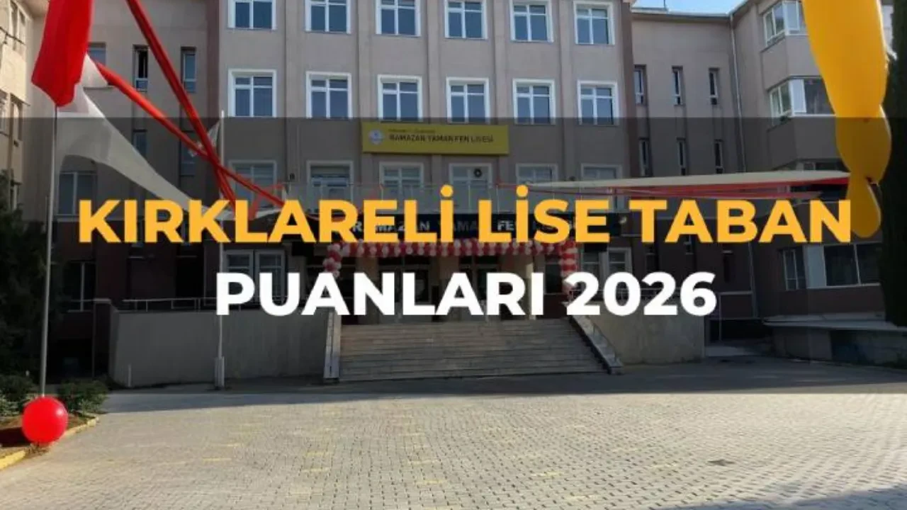 Kırklareli lise taban puanları 2026 ve LGS yüzdelik dilimleri ve okul kontenjanları! Fen Lisesi, Anadolu Lisesi, Sosyal Bilimler