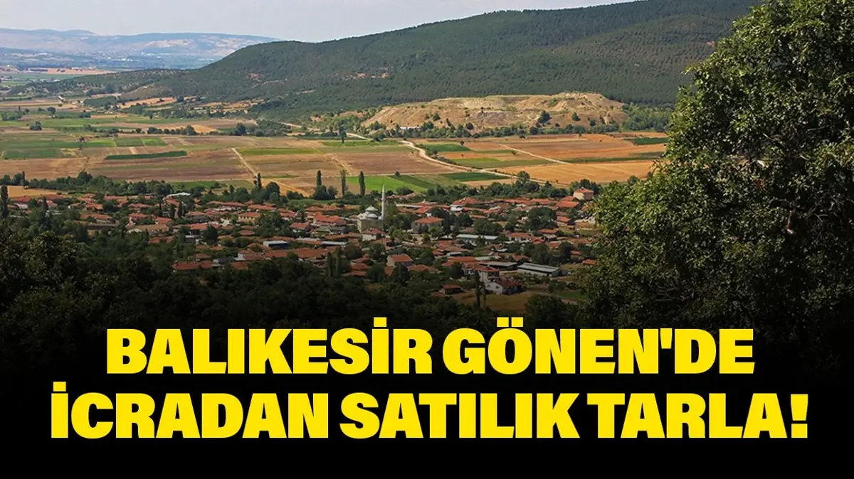 Balıkesir Gönen'de icradan satılık 7.740 metrekare tarla!