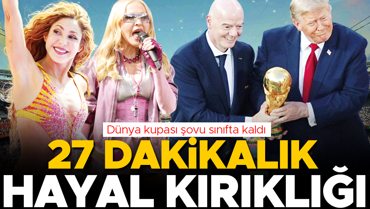 Dünya Kupası şovu sınıfta kaldı