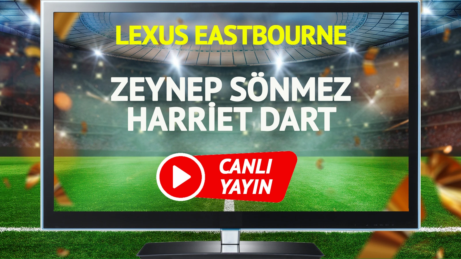 CANLI YAYIN | Zeynep Sönmez Harriet Dart Maçı