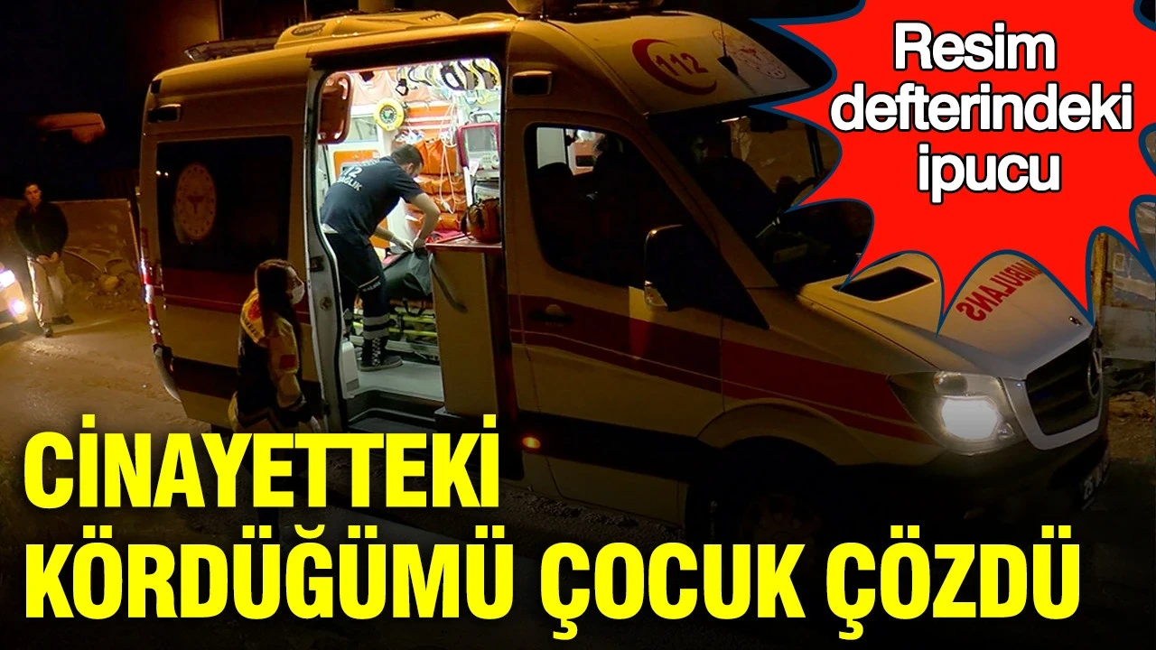 Küçük kızın çizdiği resim babasının sonu oldu: Erzurum'da 4 yıllık gizemli cinayet çözüldü