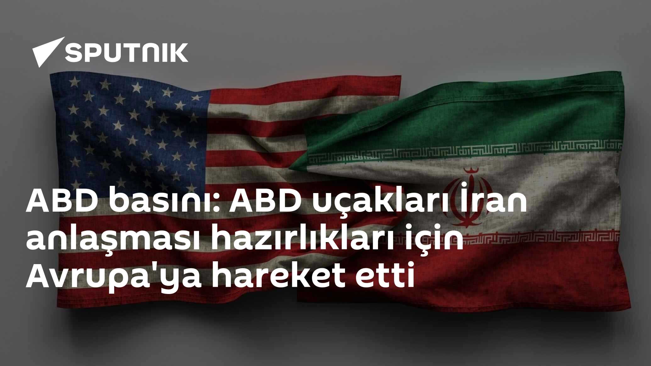 ABD basını: ABD uçakları İran anlaşması hazırlıkları için Avrupa'ya hareket etti