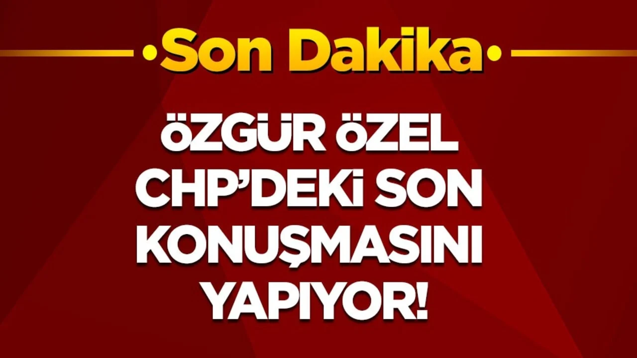 Son dakika! Salon ayakta: Özgür Özel, CHP’deki son konuşmasını yapıyor