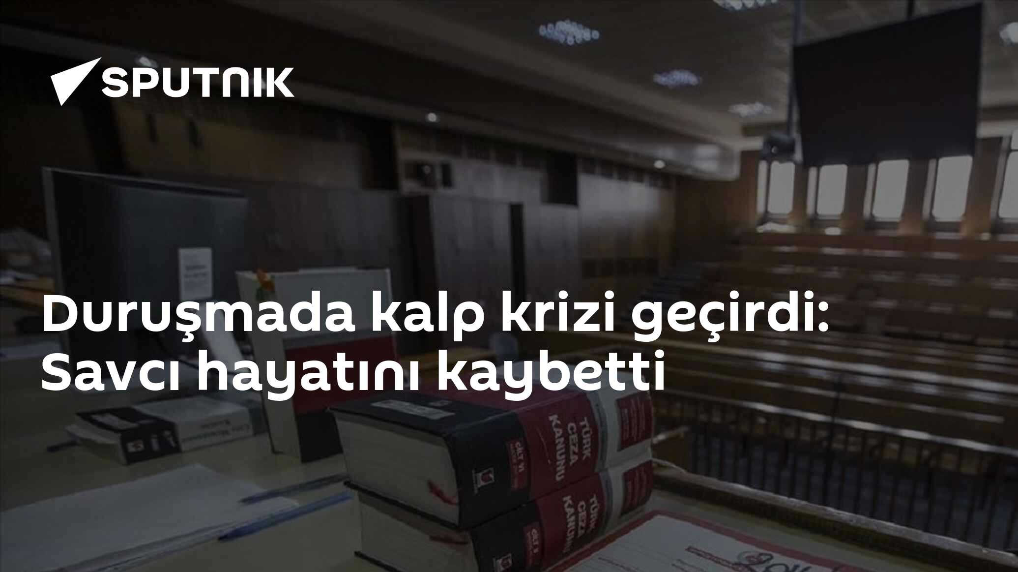 Duruşmada kalp krizi geçirdi: Savcı hayatını kaybetti