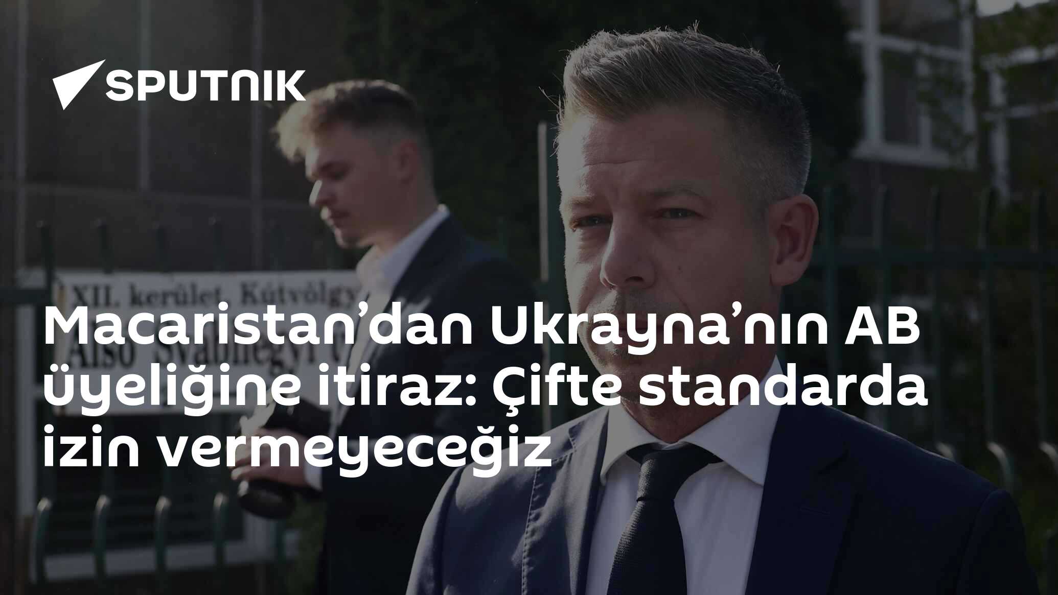Macaristan’dan Ukrayna’nın AB üyeliğine itiraz: Çifte standarda izin vermeyeceğiz