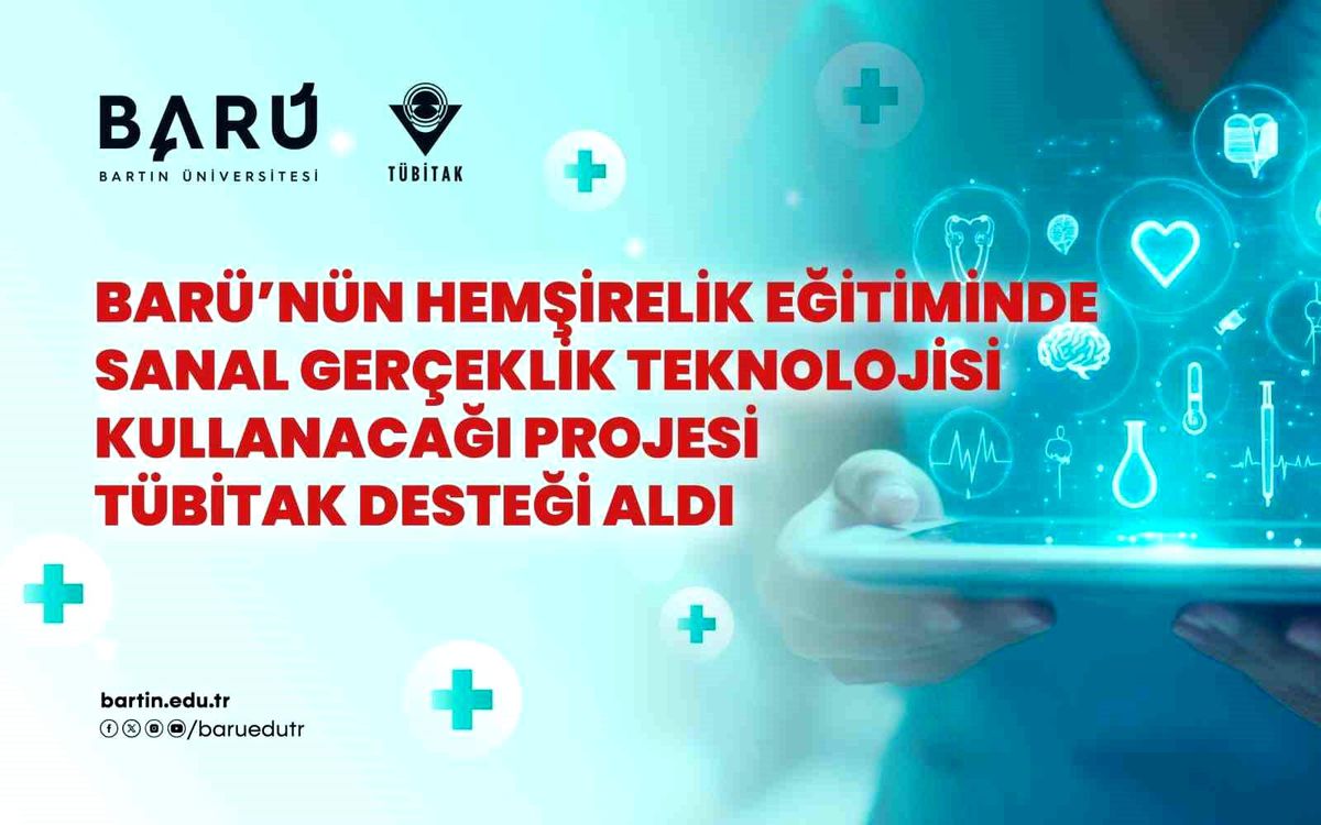 BARÜ'nün hemşirelik eğitiminde sanal gerçeklik teknolojisi kullanacağı projesi TÜBİTAK desteği aldı