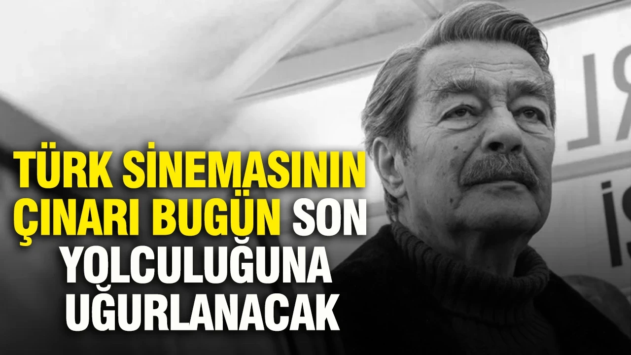 Türk sinemasının çınarı Kadir İnanır bugün son yolculuğuna uğurlanacak