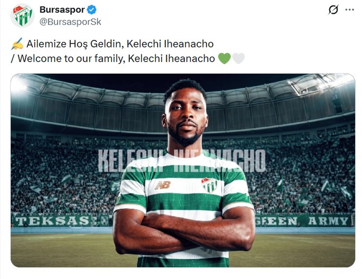 Bursaspor, Kelechi Iheanacho'yu transfer etti