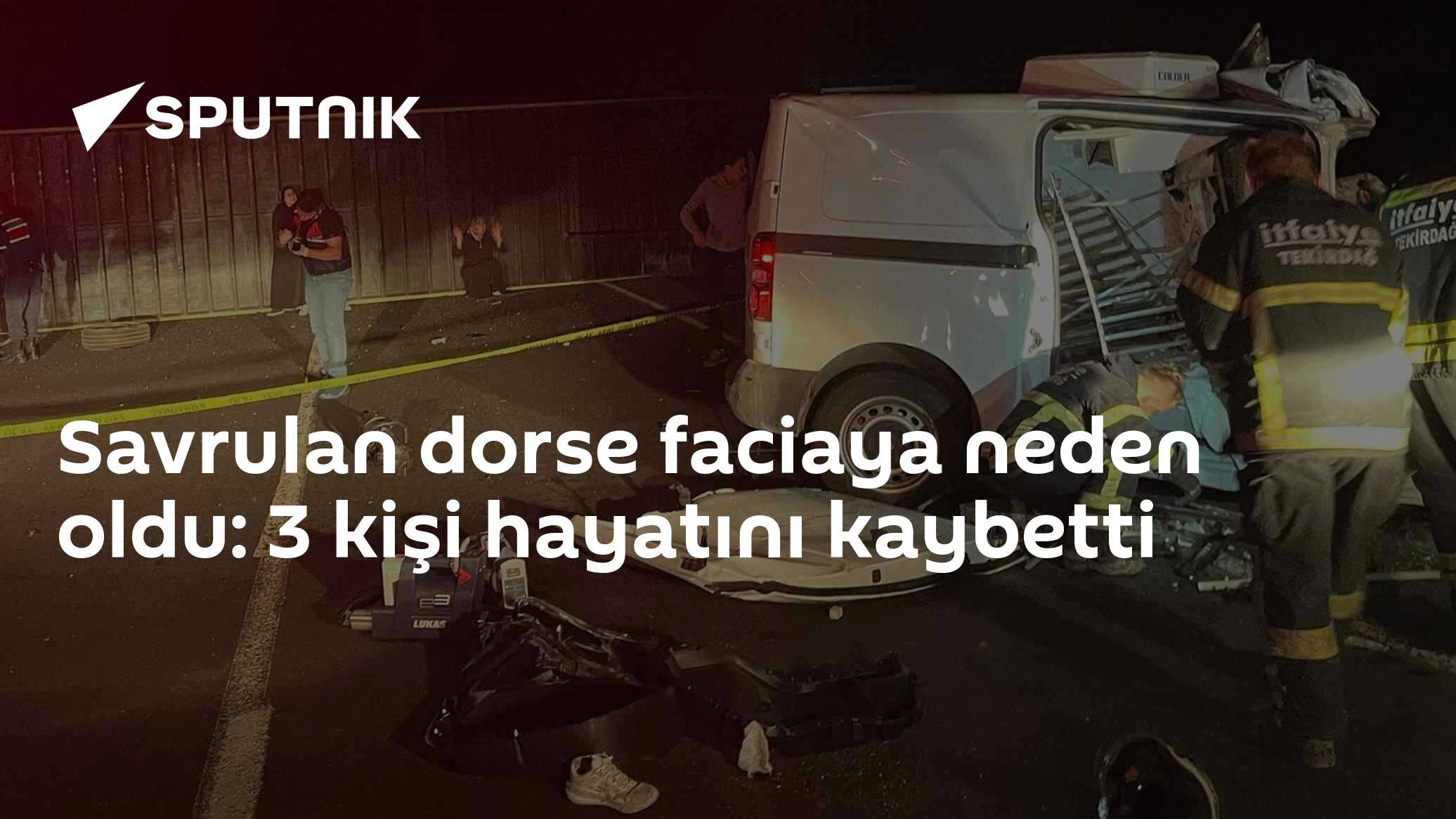 Savrulan dorse faciaya neden oldu: 3 kişi hayatını kaybetti