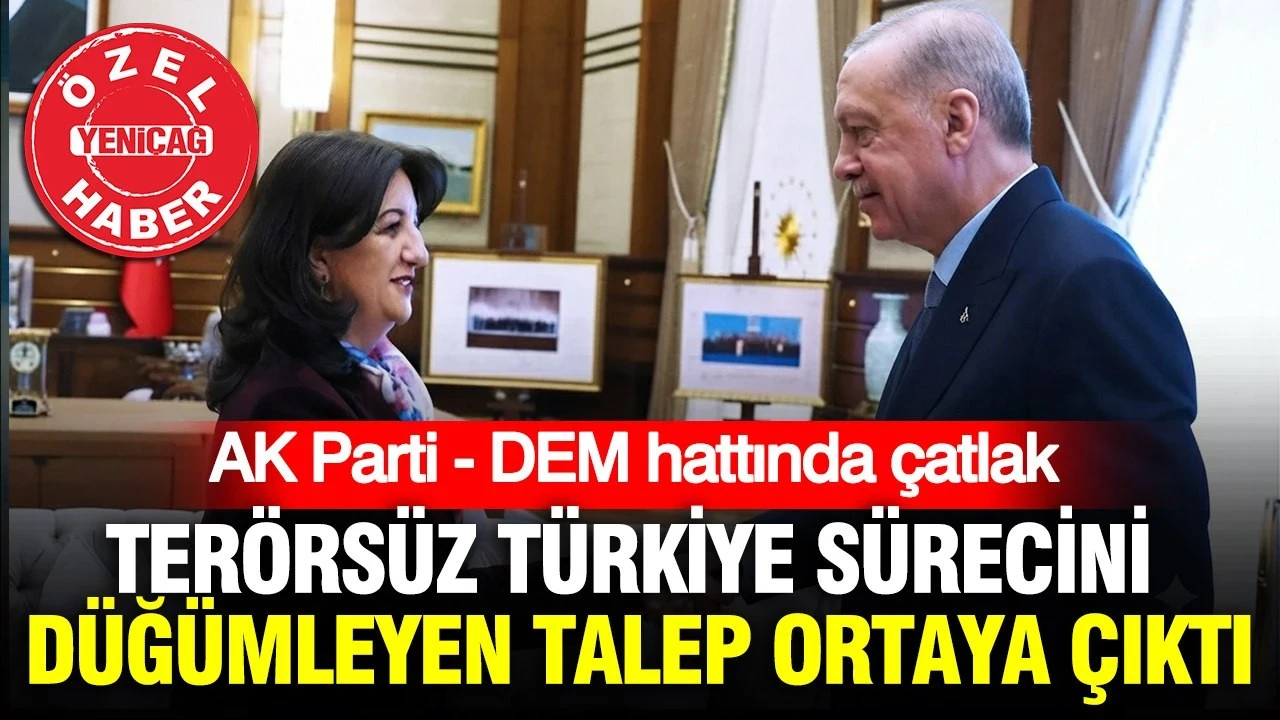Terörsüz Türkiye sürecini düğümleyen talep ortaya çıktı: AK Parti - DEM hattında çatlak
