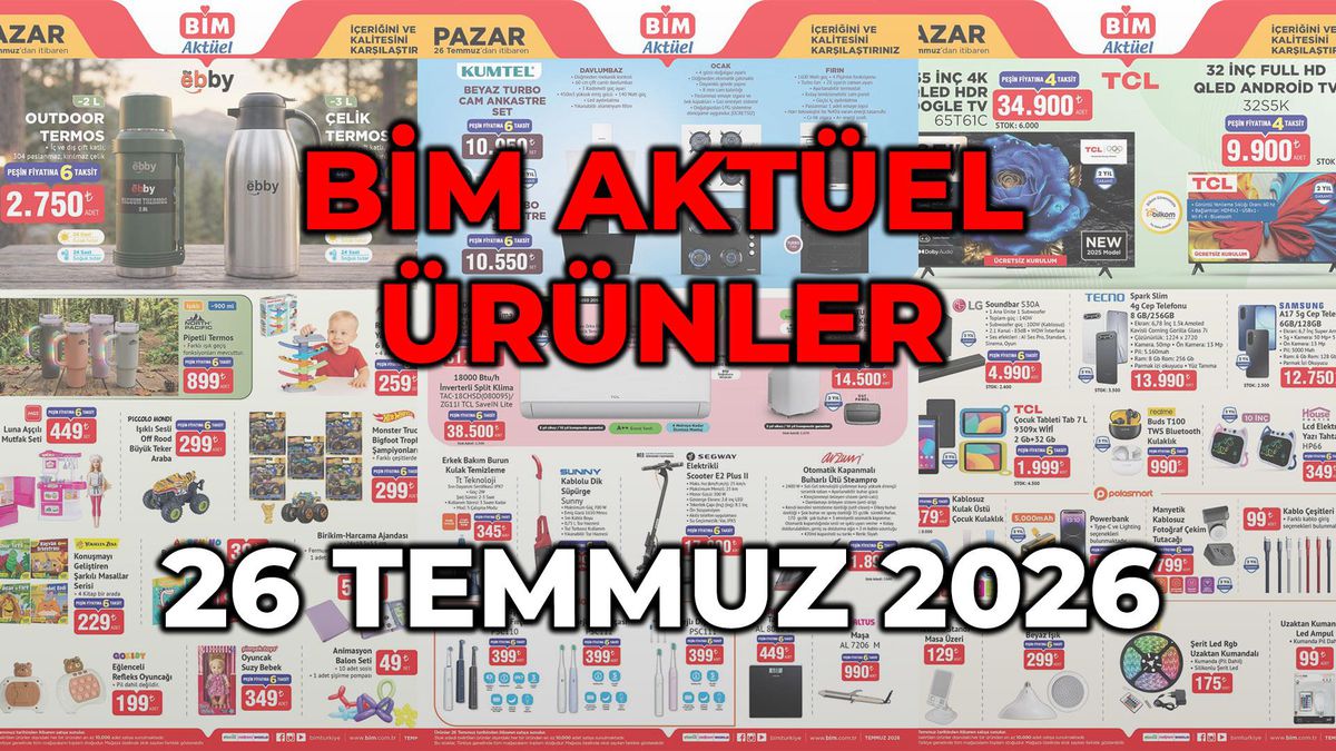 26 Temmuz 2026 BİM Aktüel ürünler! BİM'e bu hafta Pazar günü hangi ürünler gelecek?