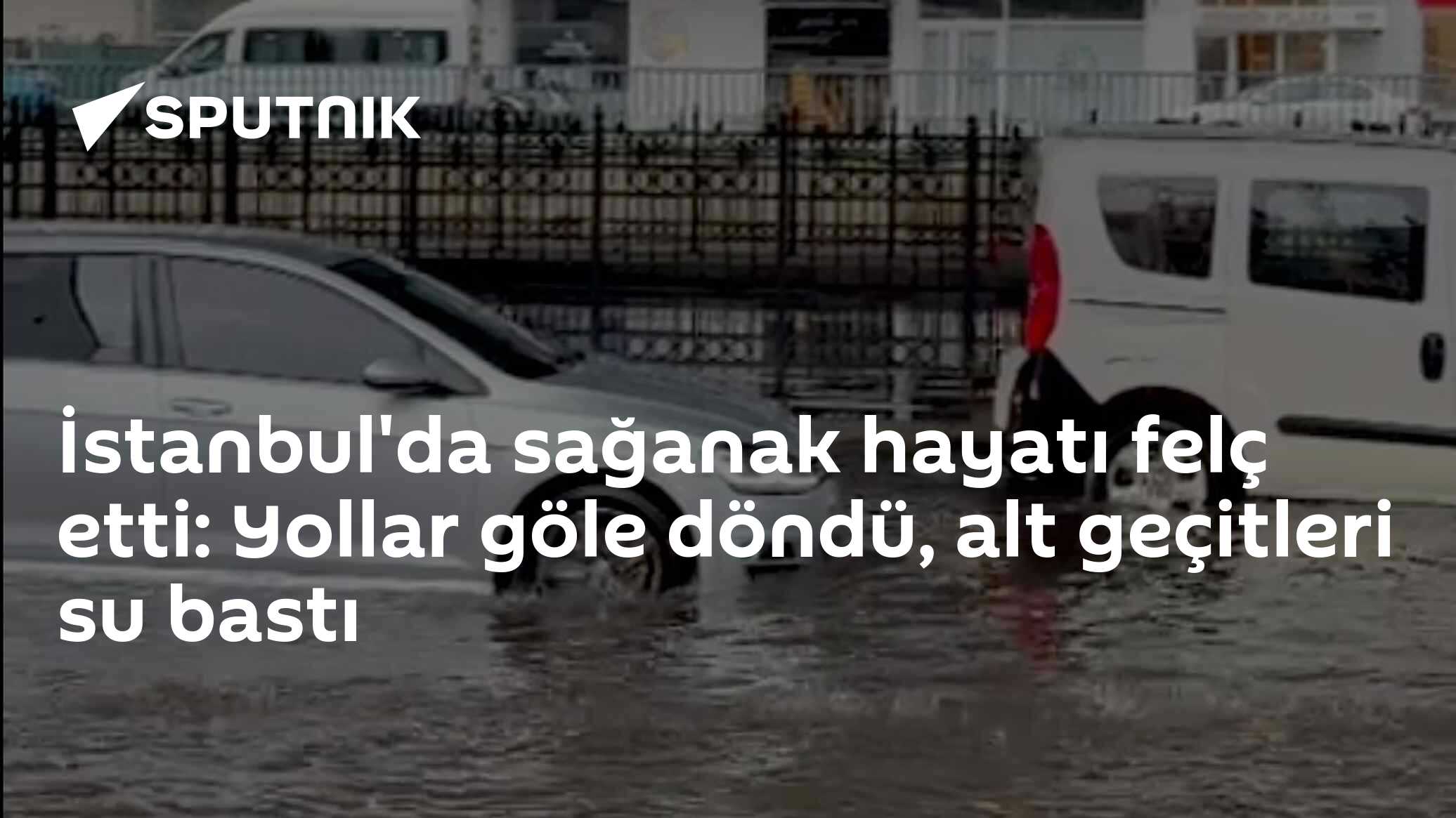 İstanbul'da sağanak hayatı felç etti: Yollar göle döndü, alt geçitleri su bastı