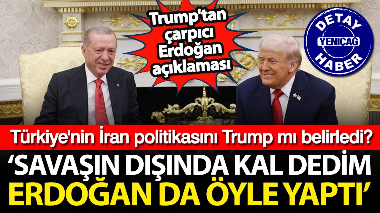 Türkiye'nin İran politikasını Trump mı belirledi? "Erdoğan'a girme dedim, girmedi"