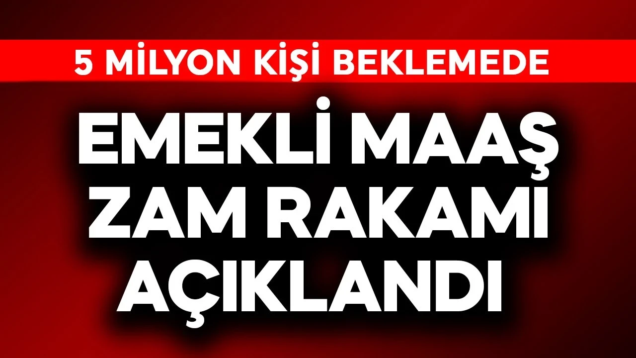 5 milyon kişi beklemede! Emekli maaşı zam rakamı açıklandı
