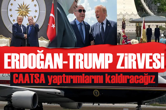 Tarihi Erdoğan- Trump zirvesi başladı: CAATSA mesajı! Yaptırımları kaldıracağız