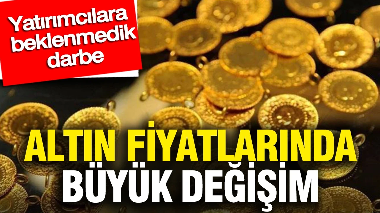 Altın fiyatlarında büyük değişim: Yatırımcılara beklenmedik darbe
