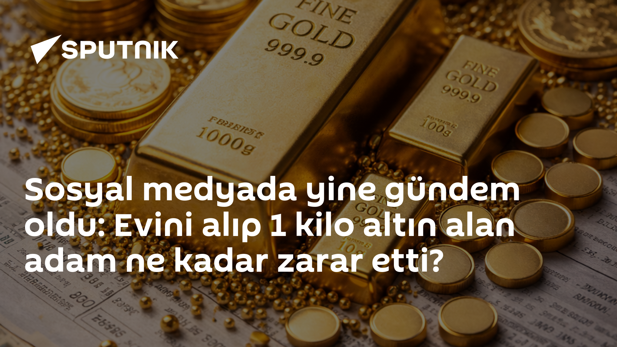 Sosyal medyada yine gündem oldu: Evini alıp 1 kilo altın alan adam ne kadar zarar etti?