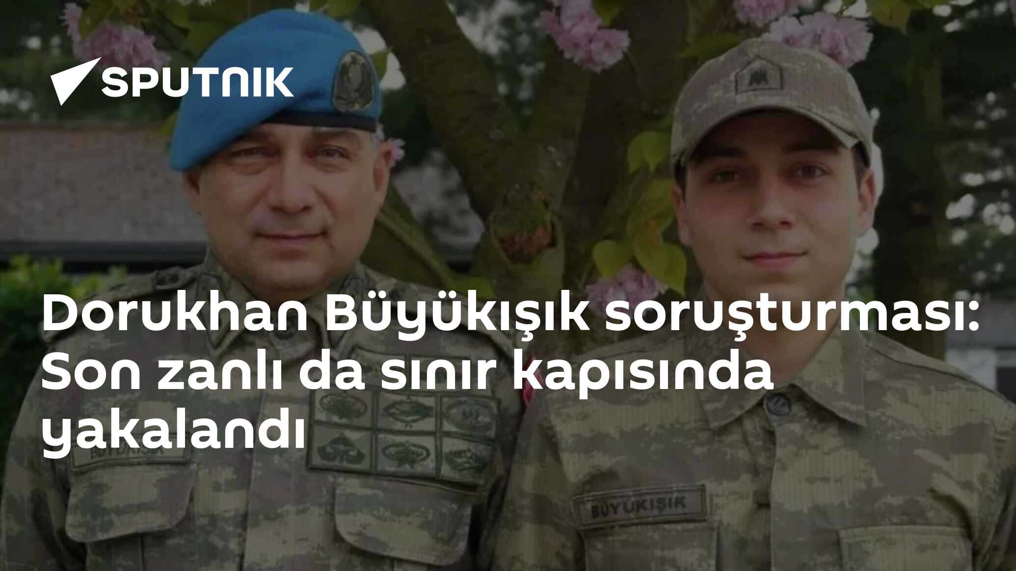 Dorukhan Büyükışık soruşturması: Son zanlı da sınır kapısında yakalandı