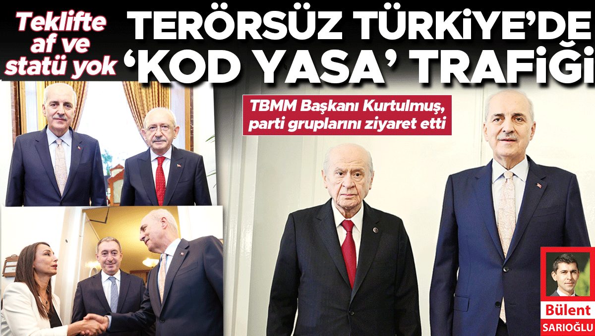 Terörsüz Türkiye’de ‘Kod Yasa’ trafiği