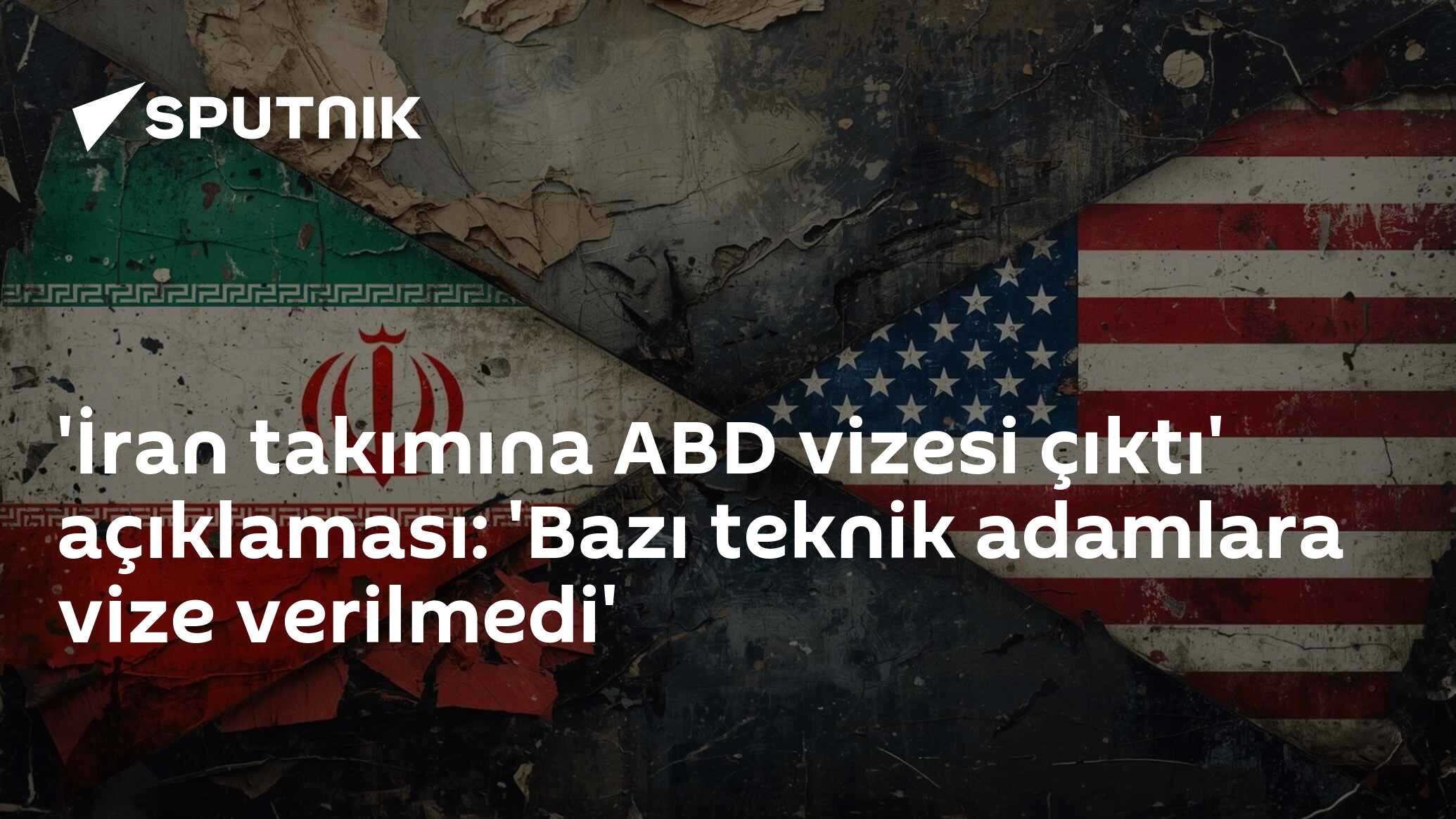 'İran takımına ABD vizesi çıktı' açıklaması: 'Bazı teknik adamlara vize verilmedi'