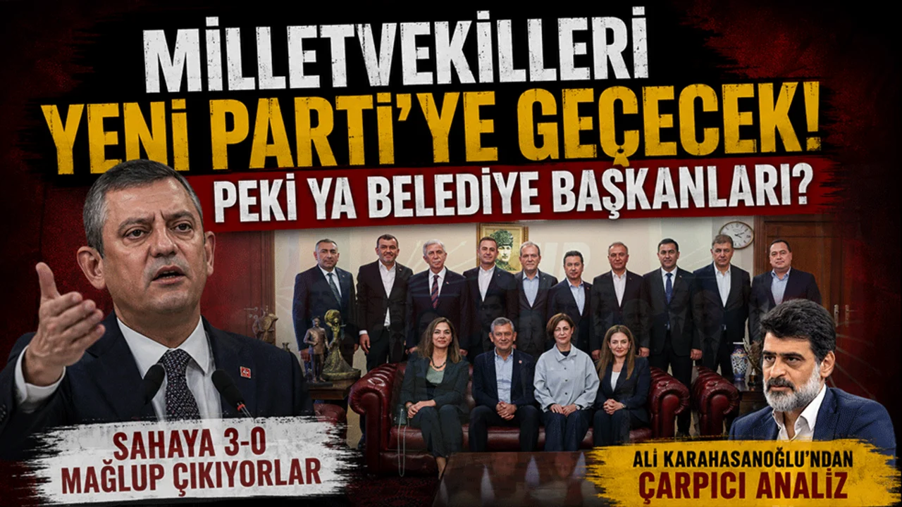 Milletvekilleri Yeni Parti’ye geçecek! Peki ya belediye başkanları? Ali Karahasanoğlu’ndan çarpıcı analiz