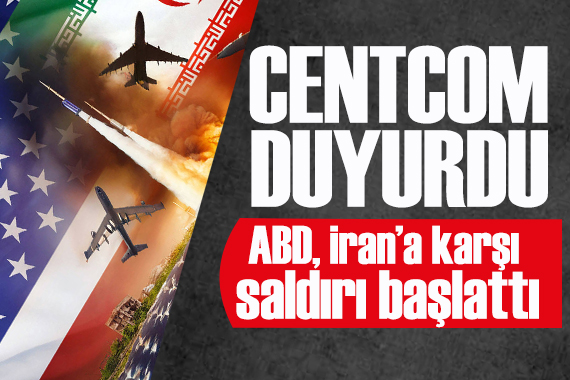 ABD, İran'a saldırı başlattığını duyurdu