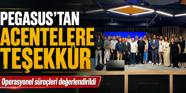 Pegasus'tan Acentelere Teşekkür