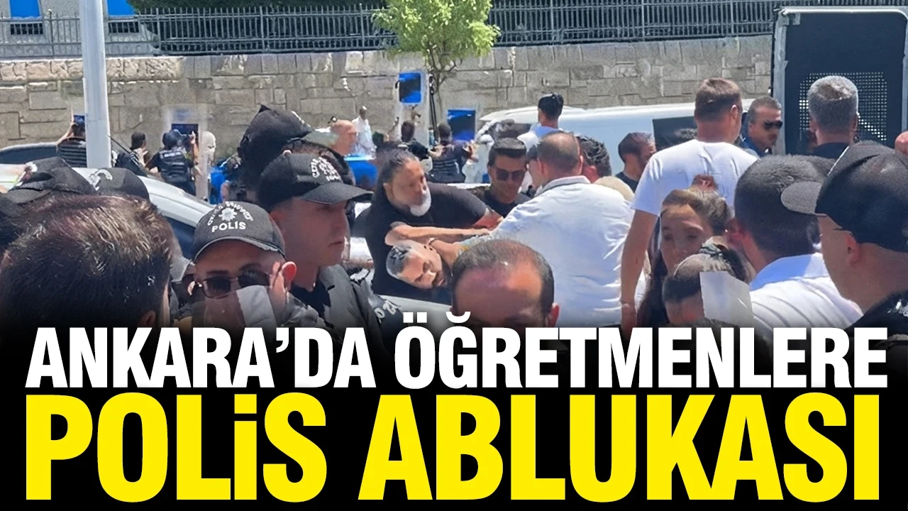 Geçinemiyoruz diyen öğretmenlere polis ablukası