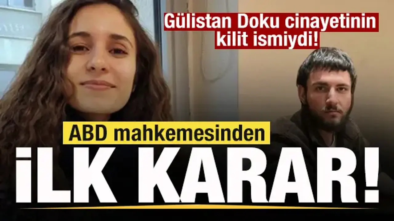 Gülistan Doku soruşturması! ABD mahkemesinden Umut Altaş hakkında karar!