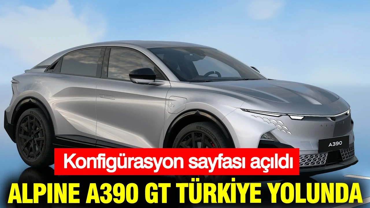 Alpine A390 GT Türkiye yolunda: Konfigürasyon sayfası açıldı