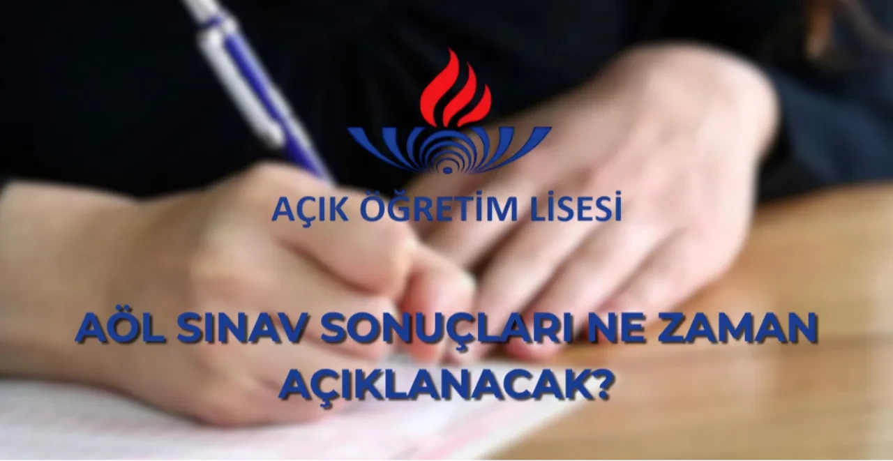 AÖL sonuçları açıklandı mı? AÖL sonuçları ne zaman açıklanacak? AÖL sınav sonuçları açıklanma tarihi...